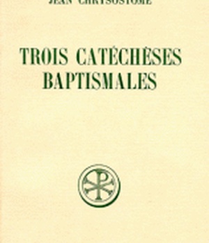SC 366 TROIS CATECHESES BAPTISMALES