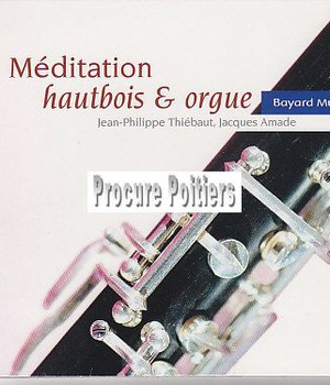 MEDITATION HAUTBOIS & ORGUE - AUDIO
