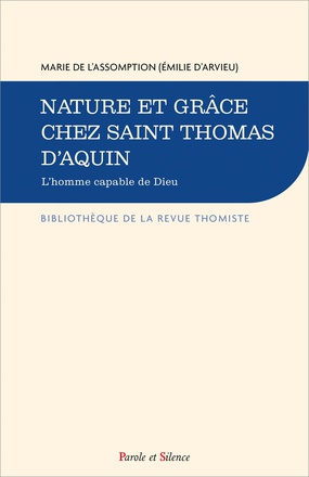 NATURE ET GRACE CHEZ SAINT THOMAS - L'HOMME CAPABLE DE DIEU