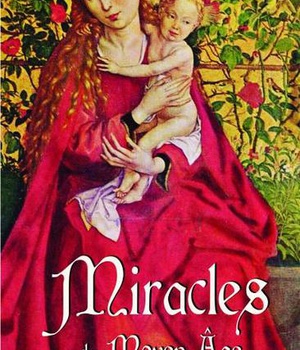 MIRACLES DU MOYEN-AGE