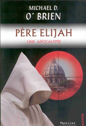 PERE ELIJAH UNE APOCALYPSE