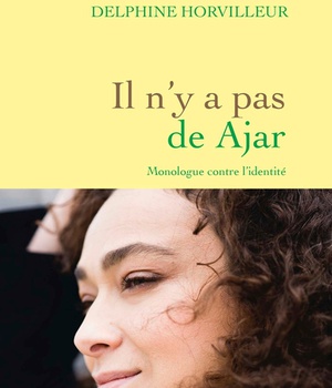 IL N'Y A PAS DE AJAR - MONOLOGUE CONTRE L'IDENTITE