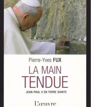MAIN TENDUE (LA) - VOYAGE DE JEAN-PAUL II EN TERRE SAINTE