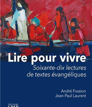 LIRE POUR VIVRE - EDITIONS CRER/LUMEN VITAE