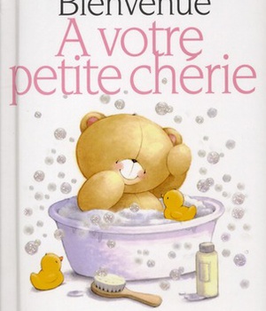 BIENVENUE A VOTRE PETITE CHERIE