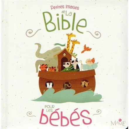 PETITES IMAGES DE LA BIBLE POUR LES BEBES