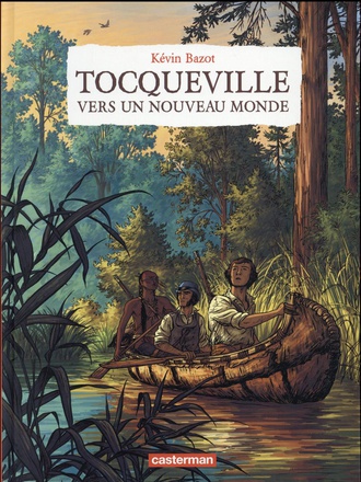 TOCQUEVILLE, VERS UN NOUVEAU MONDE