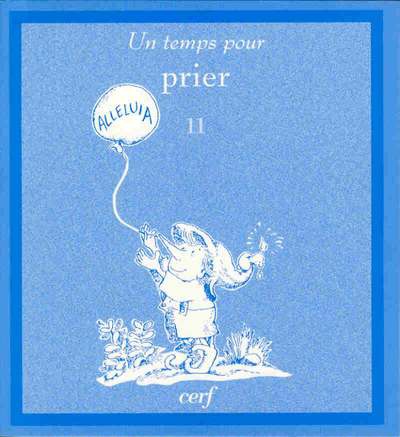 UN TEMPS POUR PRIER NUMERO 11