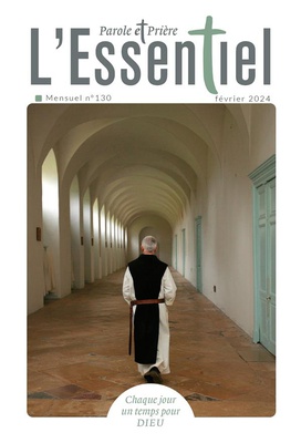 PAROLE ET PRIERE L'ESSENTIEL N 130 FEVRIER 2024