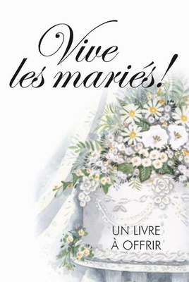 VIVE LES MARIES !