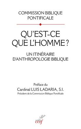 QU'EST-CE QUE L'HOMME ? - UN ITINERAIRE D'ANTHROPOLOGIE BIBLIQUE