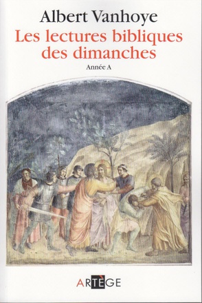 LECTURES BIBLIQUES DES DIMANCHES, ANNEE A