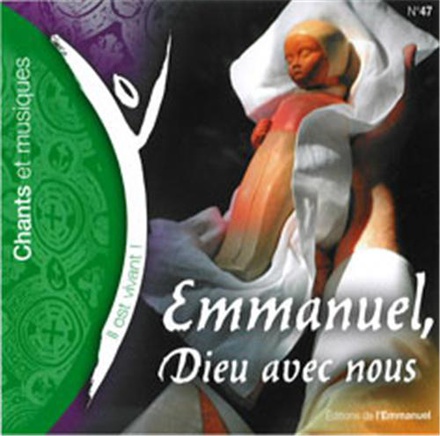 CD IL EST VIVANT ! EMMANUEL, DIEU AVEC NOUS (CD DE NOEL) - CD 47 - AUDIO