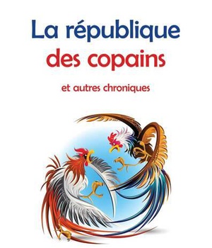 LA REPUBLIQUE DES COPAINS ET AUTRES CHRONIQUES