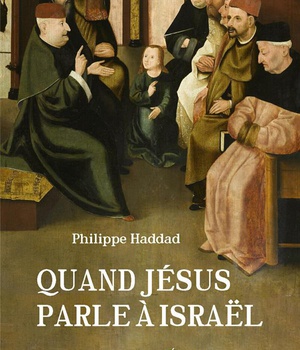QUAND JESUS PARLE A ISRAEL - UN RABBIN LIT LES EVANGILES