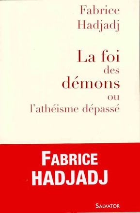 LA FOI DES DEMONS OU L'ATHEISME DEPASSE