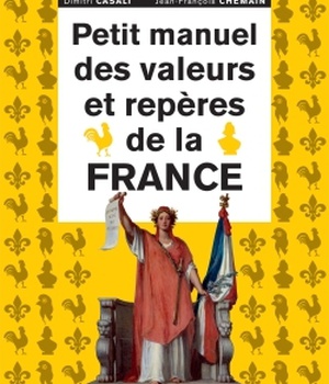 PETIT MANUEL DES VALEURS ET REPERES DE LA FRANCE
