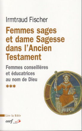 FEMMES SAGES ET DAME SAGESSE DANS L'ANCIEN TESTAMENT