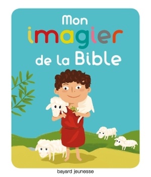 MON IMAGIER POUR DECOUVRIR LA BIBLE
