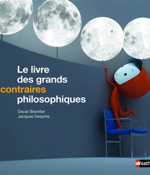 LE LIVRE DES GRANDS CONTRAIRES PHILOSOPHIQUES