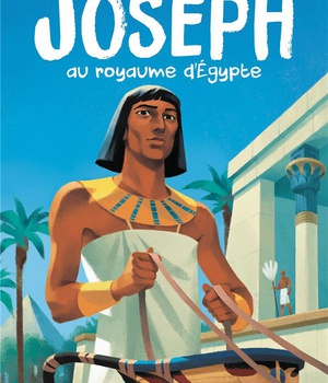 JOSEPH AU ROYAUME D'EGYPTE