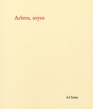 ARBRES, SOYEZ