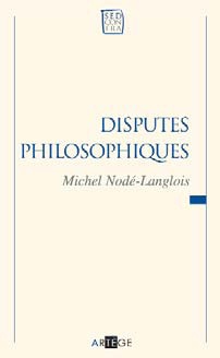 DISPUTES PHILOSOPHIQUES