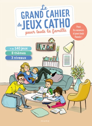 LE GRAND CAHIER DE JEUX CATHO POUR TOUTE LA FAMILLE