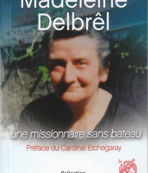 MADELEINE DELBREL UNE MISSIONNAIRE SANS BATEAU
