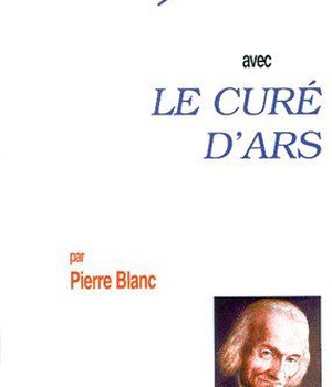 PRIER 15 JOURS AVEC LE CURE D'ARS 3EME EDITION