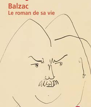 BALZAC LE ROMAN DE SA VIE