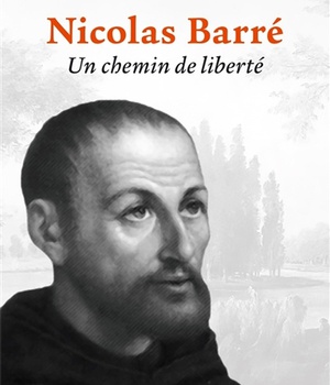 NICOLAS BARRE, UN CHEMIN DE LIBERTE