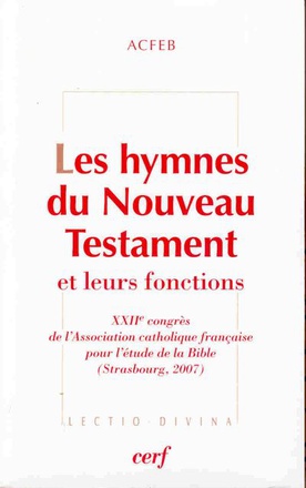 LES HYMNES DU NOUVEAU TESTAMENT ET LEURS FONCTIONS