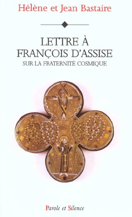 LETTRE A FRANCOIS D'ASSISE SUR L ECOLOGIE CHRETIENNE