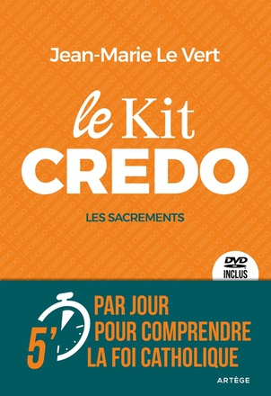 LE KIT CREDO - LES SACREMENTS