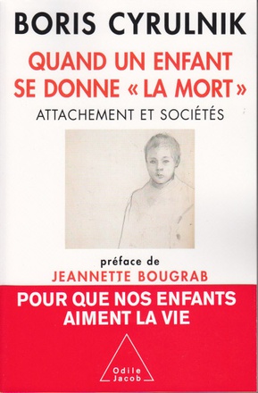 QUAND UN ENFANT SE DONNE LA MORT - ATTACHEMENT ET SOCIETES