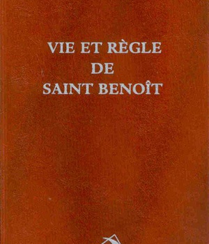 VIE ET REGLE DE SAINT BENOIT