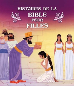 HISTOIRES DE LA BIBLE POUR FILLES