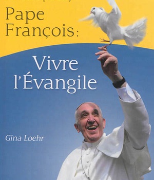 SAINT FRANCOIS, PAPE FRANCOIS, VIVRE L'EVANGILE