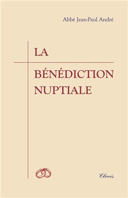 LA BENEDICTION NUPTIALE