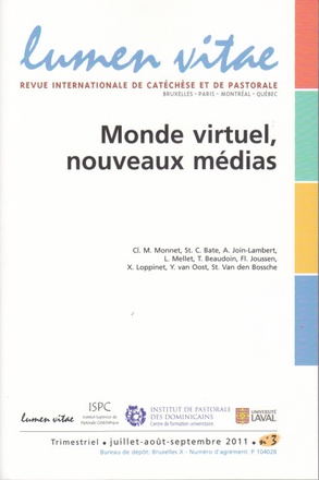 LUMEN VITAE 2011/3 MONDE VIRTUEL, NOUVEAUX MEDIAS