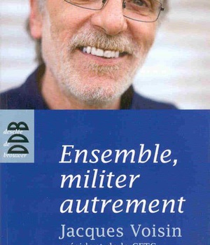 ENSEMBLE, MILITER AUTREMENT - ENTRETIENS