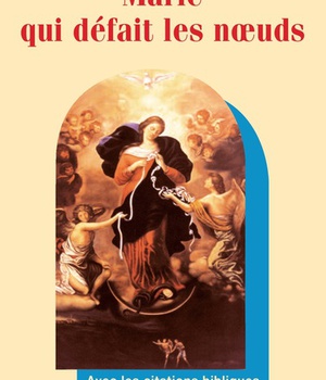 MARIE QUI DEFAIT LES NOEUDS - NEUVAINE INTEGRALE - AVEC LES CITATIONS BIBLIQUES