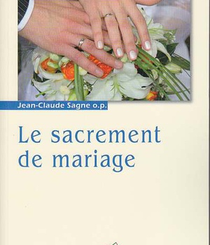 SACREMENT DE MARIAGE (LE)