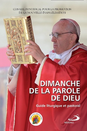 DIMANCHE DE LA PAROLE DE DIEU - GUIDE LITURGIQUE PASTORAL