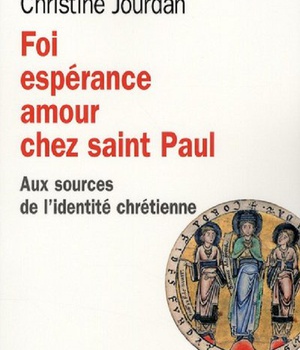 FOI, ESPERANCE, AMOUR CHEZ SAINT PAUL