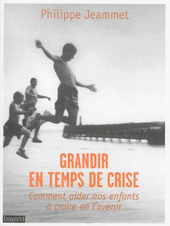 GRANDIR EN TEMPS DE CRISE