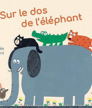 SUR LE DOS DE L'ELEPHANT