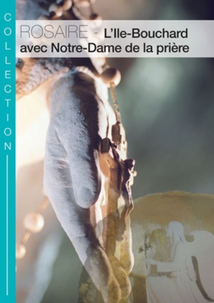 ROSAIRE L ILE BOUCHARD AVEC NOTRE DAME DE LA PRIERE
