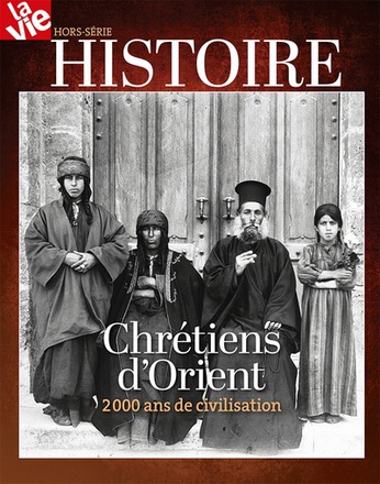 HS LA VIE / LES CHRETIENS D'ORIENTS